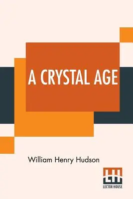 Una Edad de Cristal - A Crystal Age