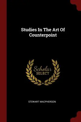 Estudios sobre el arte del contrapunto - Studies In The Art Of Counterpoint