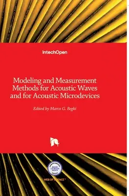 Métodos de modelización y medición de ondas acústicas y microdispositivos acústicos - Modeling and Measurement Methods for Acoustic Waves and for Acoustic Microdevices