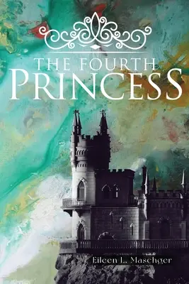 La cuarta princesa - The Fourth Princess