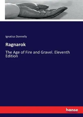 Ragnarok: La Edad de Fuego y Grava. Undécima edición - Ragnarok: The Age of Fire and Gravel. Eleventh Edition
