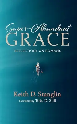 Gracia sobreabundante - Super-Abundant Grace