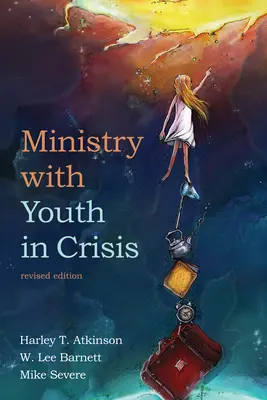 Ministerio con jóvenes en crisis, edición revisada - Ministry with Youth in Crisis, Revised Edition