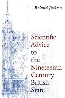 Consejos científicos al Estado británico del siglo XIX - Scientific Advice to the Nineteenth-Century British State