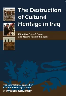 Destrucción del patrimonio cultural en Iraq - Destruction of Cultural Heritage in Iraq