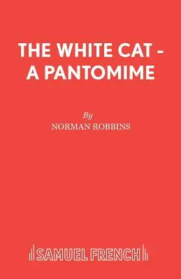 El gato blanco - Pantomima - The White Cat - A Pantomime