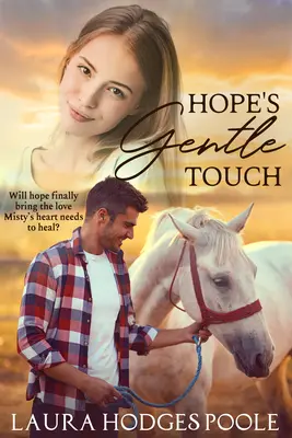 El suave toque de la esperanza - Hope's Gentle Touch