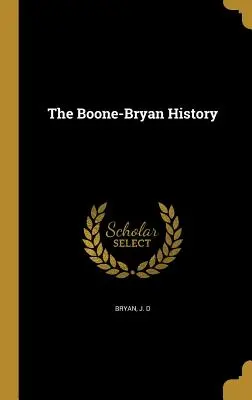 La historia Boone-Bryan - The Boone-Bryan History