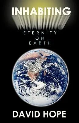 Habitar la eternidad en la Tierra - Inhabiting Eternity on Earth