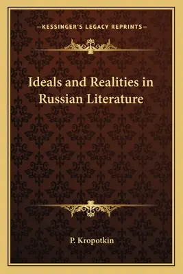 Ideales y realidades en la literatura rusa - Ideals and Realities in Russian Literature