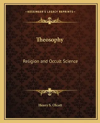 Teosofía: Religión y Ciencia Oculta - Theosophy: Religion and Occult Science