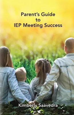 Guía de los padres para el éxito de la reunión del IEP - Parent's Guide to IEP Meeting Success