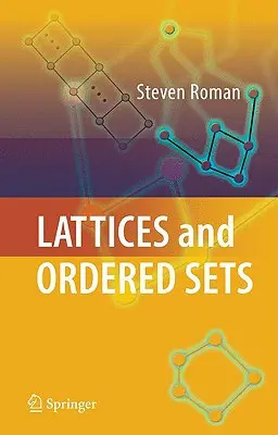 Retículas y conjuntos ordenados - Lattices and Ordered Sets