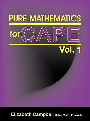 Matemáticas puras para el Cabo Vol. 1 - Pure Mathematics for Cape Vol. 1