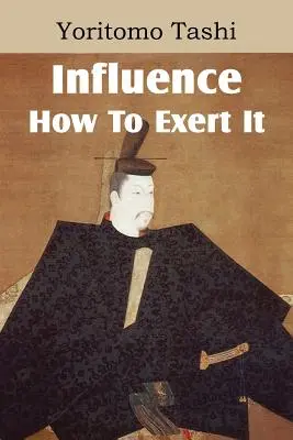 Influencia, cómo ejercerla - Influence, How To Exert It