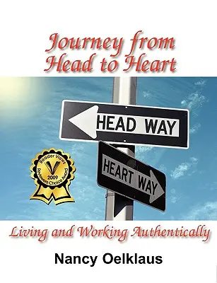 Viaje de la Cabeza al Corazón: Vivir y trabajar con autenticidad - Journey from Head to Heart: Living and Working Authentically