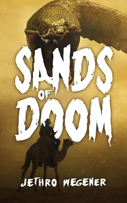 Sands Of Doom: Un thriller arqueológico - Sands Of Doom: An Archaeological Thriller