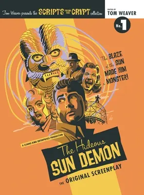 Guiones de la Cripta (tapa dura): El horrible demonio solar - Scripts from the Crypt (hardback): The Hideous Sun Demon