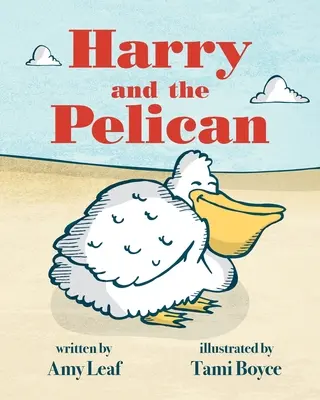 Harry y el pelícano - Harry and the Pelican