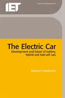 El coche eléctrico: Desarrollo y futuro de los coches de batería, híbridos y de pila de combustible. - The Electric Car: Development and Future of Battery, Hybrid and Fuel-Cell Cars
