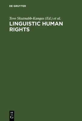 Derechos humanos lingüísticos: Superar la discriminación lingüística - Linguistic Human Rights: Overcoming Linguistic Discrimination