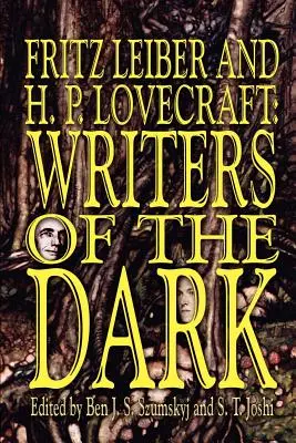 Fritz Leiber y H.P. Lovecraft: Escritores de la oscuridad - Fritz Leiber and H.P. Lovecraft: Writers of the Dark