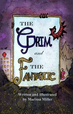 Lo lúgubre y lo fantástico - The Grim and The Fantastic