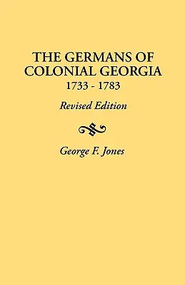 Alemanes de la Georgia colonial, 1733-1783 - Germans of Colonial Georgia, 1733-1783