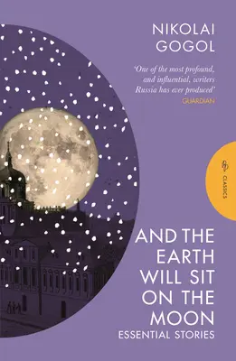 Y la Tierra se sentará en la Luna Cuentos esenciales - And the Earth Will Sit on the Moon: Essential Stories