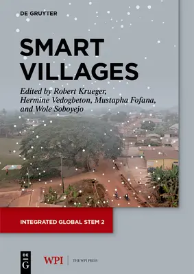 Aldeas inteligentes: Innovación generativa para el desarrollo de los medios de subsistencia - Smart Villages: Generative Innovation for Livelihood Development