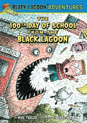 El centésimo día de clase de la Laguna Negra - 100th Day of School from the Black Lagoon