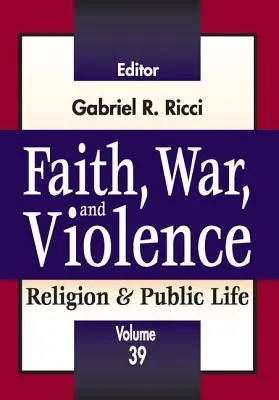 Fe, guerra y violencia - Faith, War, and Violence