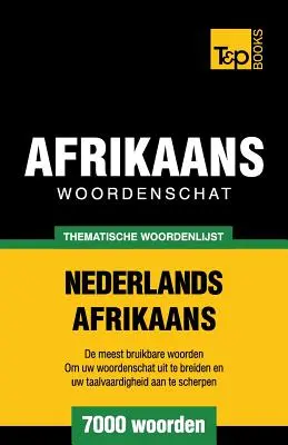 Vocabulario temático neerlandés-africano - 7000 palabras - Thematische woordenschat Nederlands-Afrikaans - 7000 woorden