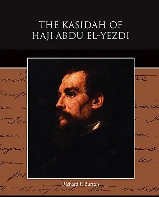 La Kasidah de Haji Abdu El-Yezdi - The Kasidah of Haji Abdu El-Yezdi