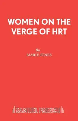 Mujeres al borde de la THS - Women on the Verge of HRT