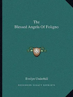 La Beata Ángela de Foligno - The Blessed Angela Of Foligno