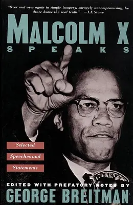 Malcolm X Speaks: Selección de discursos y declaraciones - Malcolm X Speaks: Selected Speeches and Statements