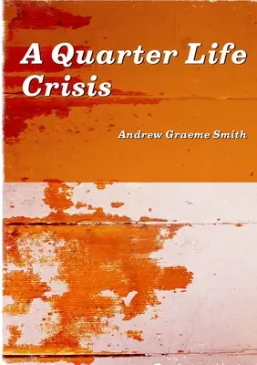 La crisis de un cuarto de vida - A Quarter Life Crisis