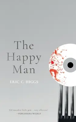 El hombre feliz: Un cuento de terror - The Happy Man: A Tale of Horror