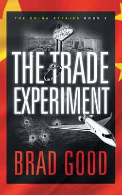 El Experimento Comercial (Libro 2): Los asuntos de China - The Trade Experiment (Book 2): The China Affairs