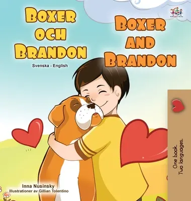 Boxer y Brandon (Libro Infantil Bilingüe Sueco Inglés) - Boxer and Brandon (Swedish English Bilingual Children's Book)