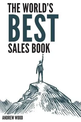 El mejor libro de ventas del mundo - The World's Best Sales Book