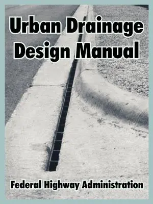 Manual de diseño de drenaje urbano - Urban Drainage Design Manual