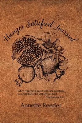 Diario Hambre Satisfecha Segunda Edición - Hunger Satisfied Journal 2nd Edition