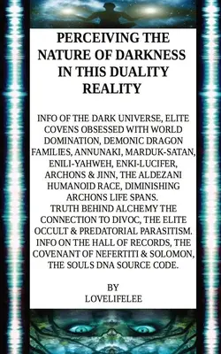 Percibiendo la Naturaleza de la Oscuridad en esta Realidad de Dualidad - Perceiving the Nature of Darkness in This Duality Reality