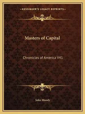 Los amos del capital: Crónicas de América V41 - Masters of Capital: Chronicles of America V41