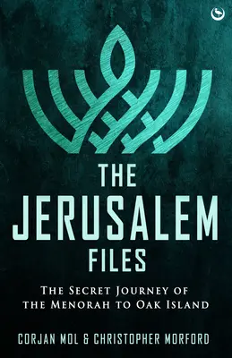 Los archivos de Jerusalén: El viaje secreto de la menorá a Oak Island - The Jerusalem Files: The Secret Journey of the Menorah to Oak Island