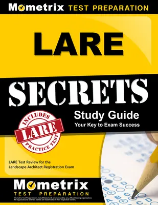 Guía de estudio Lare Secrets: Lare Test Review for the Landscape Architect Registration Exam (en inglés) - Lare Secrets Study Guide: Lare Test Review for the Landscape Architect Registration Exam