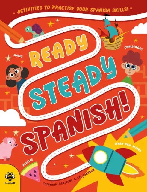 Ready Steady Español - ¡Actividades para practicar español! - Ready Steady Spanish - Activities to Practise Your Spanish Skills!