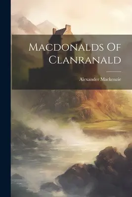 Macdonalds de Clanranald - Macdonalds Of Clanranald